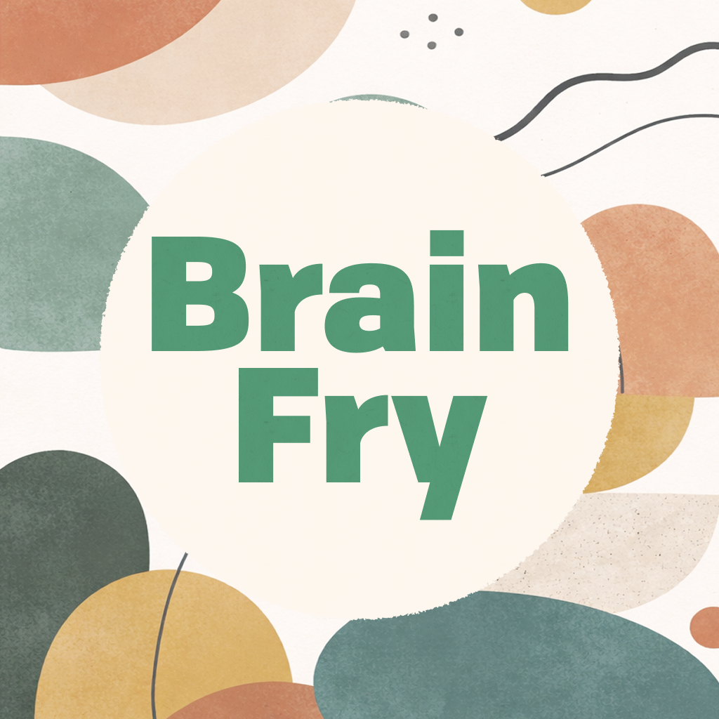 Brain Fry text in green surrounded by abstract organic shapes in muted earth tones