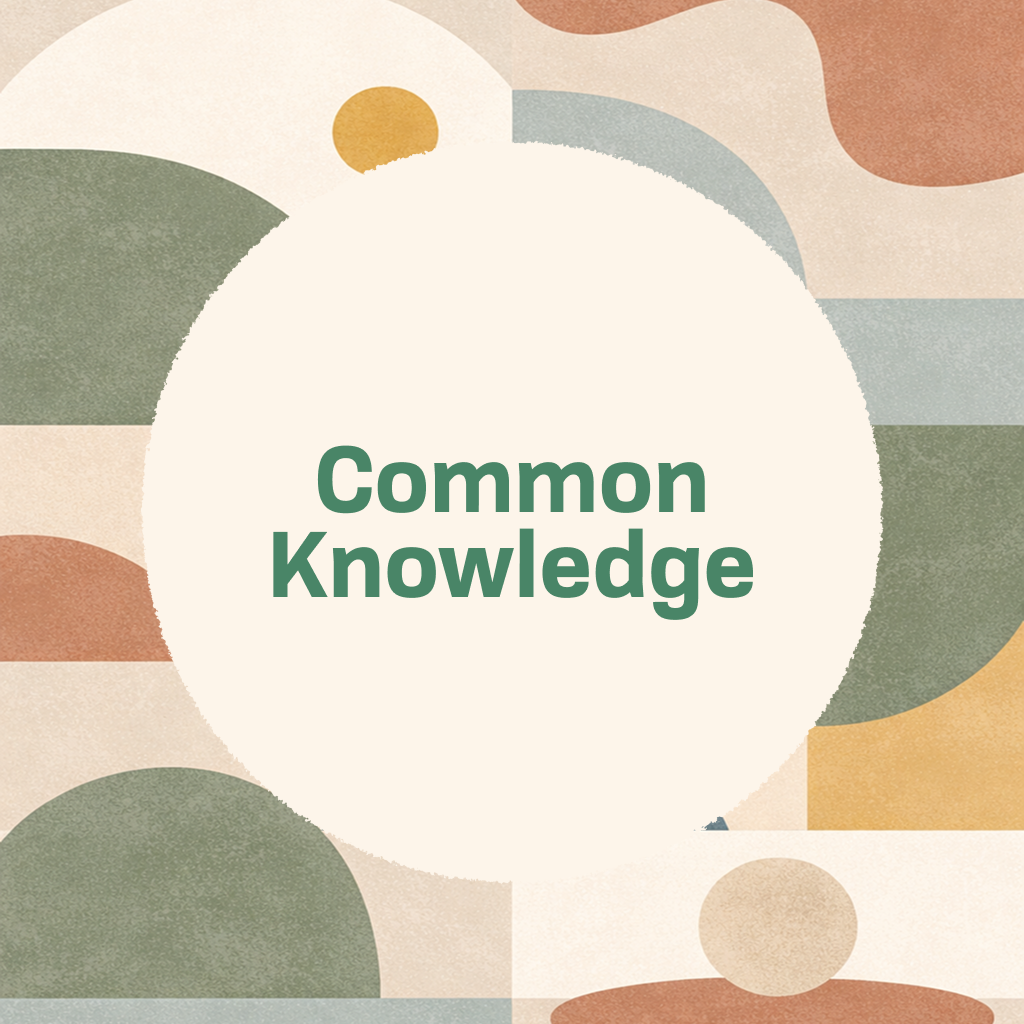 Title card reading 'Common Knowledge' in green type on a cream circle, framed by abstract organic shapes in muted green, orange, and tan