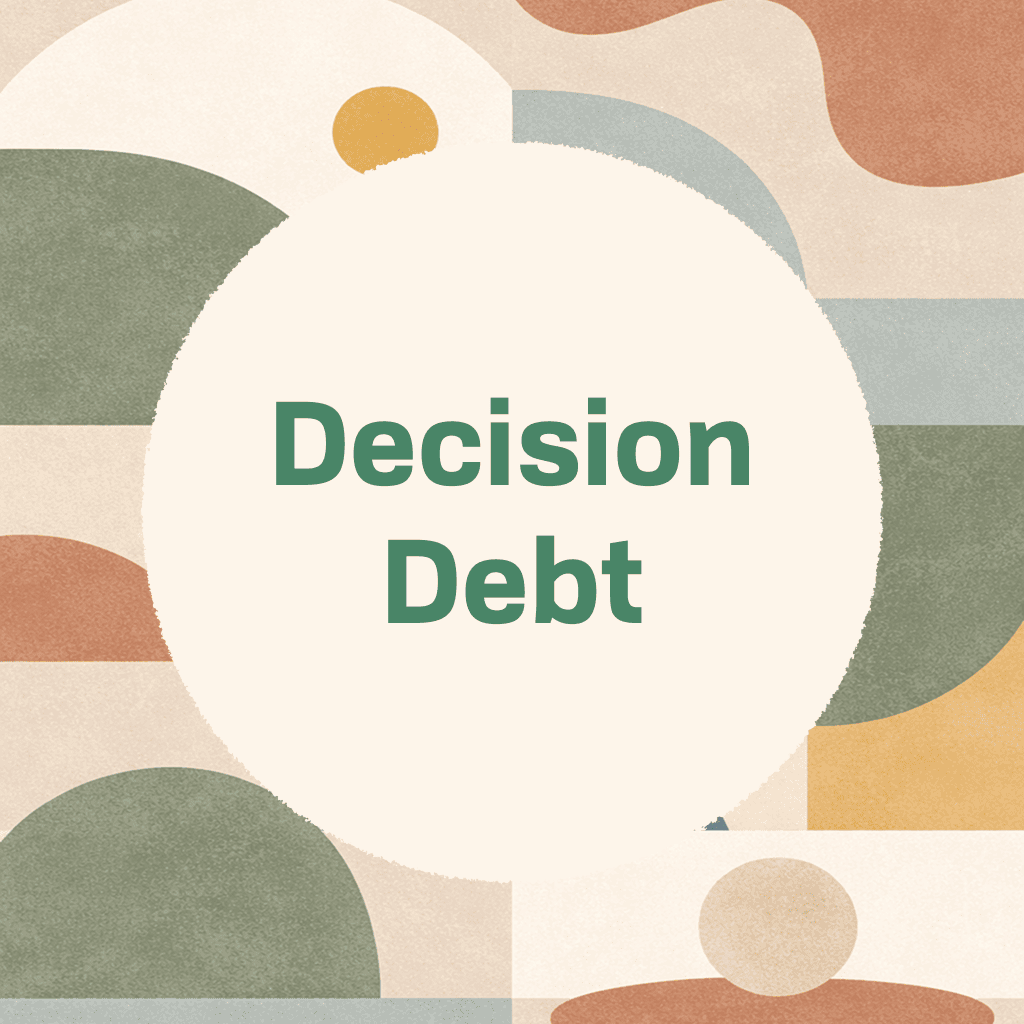 Title card reading 'Decision Debt' in green type on a cream background with abstract geometric shapes
