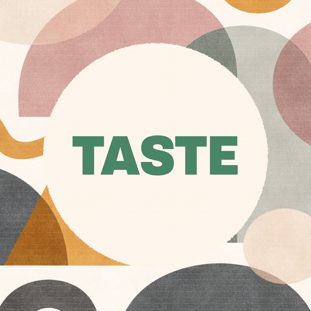 The word 'TASTE' in bold green capitals on a cream circle, framed by abstract organic shapes in muted pink, sage green, mustard, and charcoal