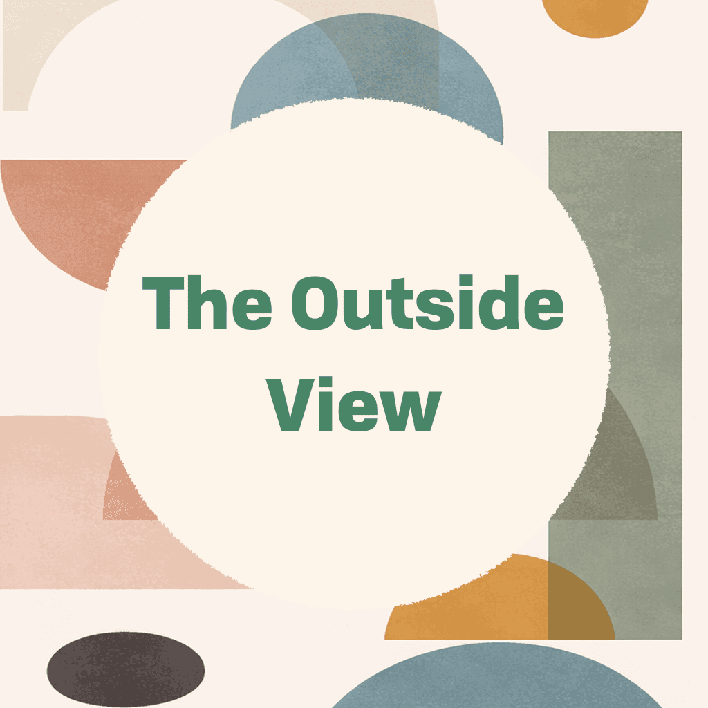 Title card reading 'The Outside View' in green type on a cream circle, surrounded by geometric shapes in muted blue, sage, terracotta, mustard, and charcoal
