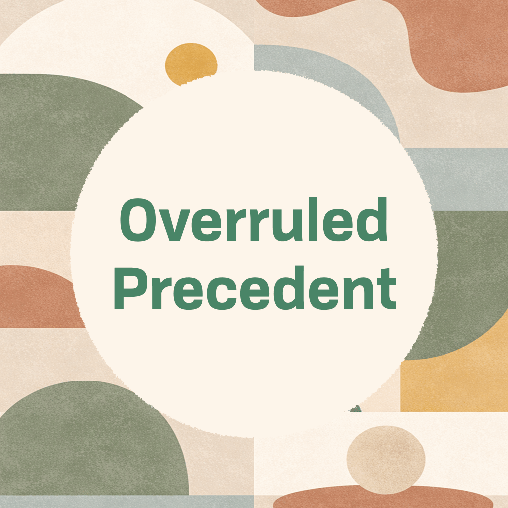 Title card reading 'Overruled Precedent' in green type on a cream circle, framed by abstract organic shapes in sage green, terracotta, gold, slate blue, and cream