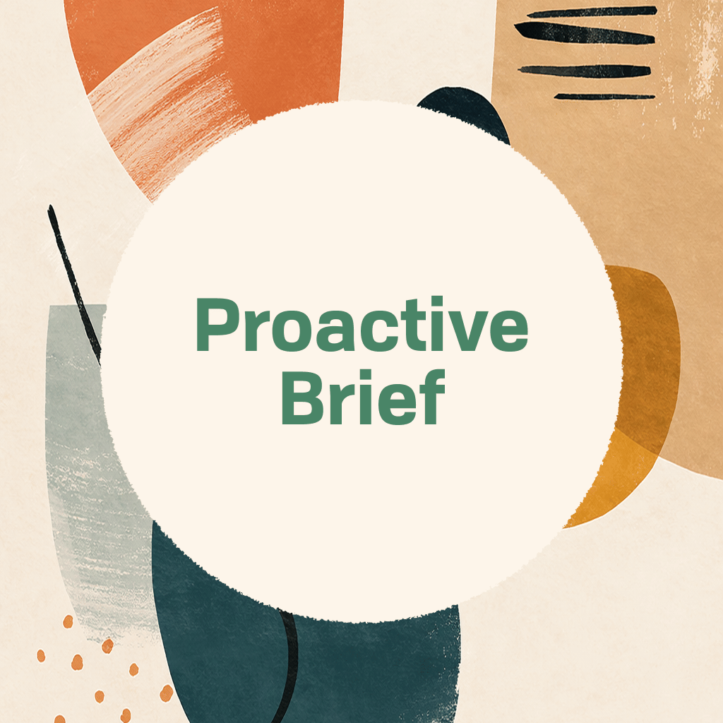 Title card reading 'Proactive Brief' in green type on a large cream circle, framed by abstract organic shapes in terracotta, camel, deep teal, sage, and gold with black brushstrokes on a textured cream background