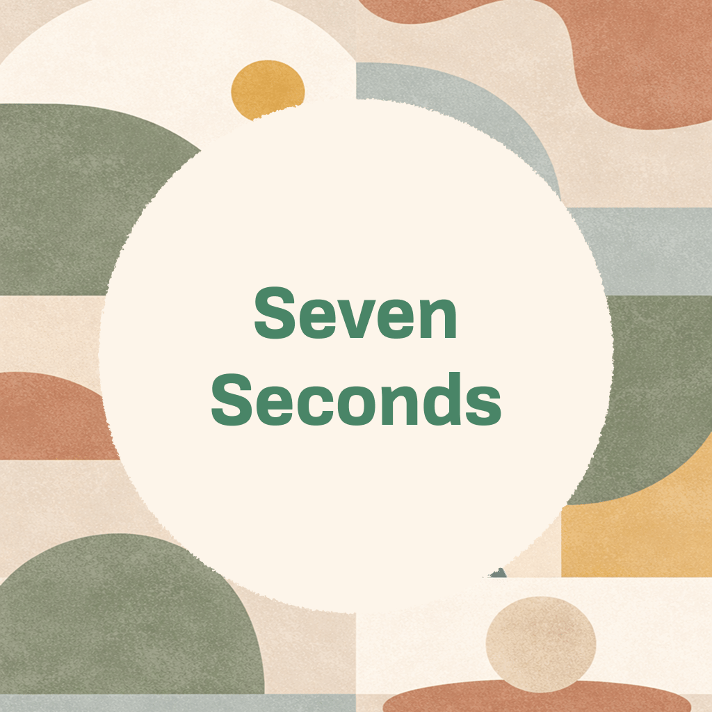 Title card reading 'Seven Seconds' in green type on a cream circle, framed by abstract organic shapes in sage green, terracotta, gold, slate blue, and cream