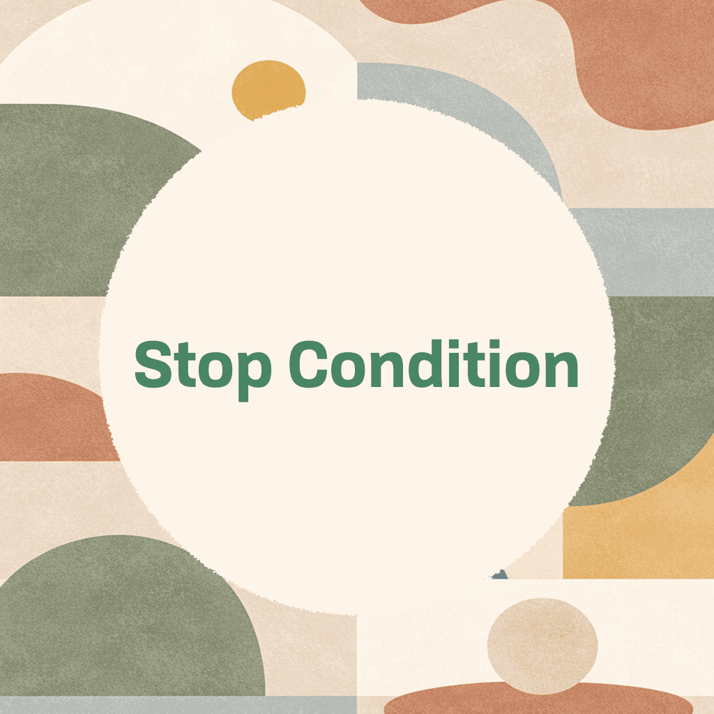 Title card reading 'Stop Condition' in green type on a cream circle, surrounded by organic shapes in terracotta, sage, dark green, mustard, and pale blue