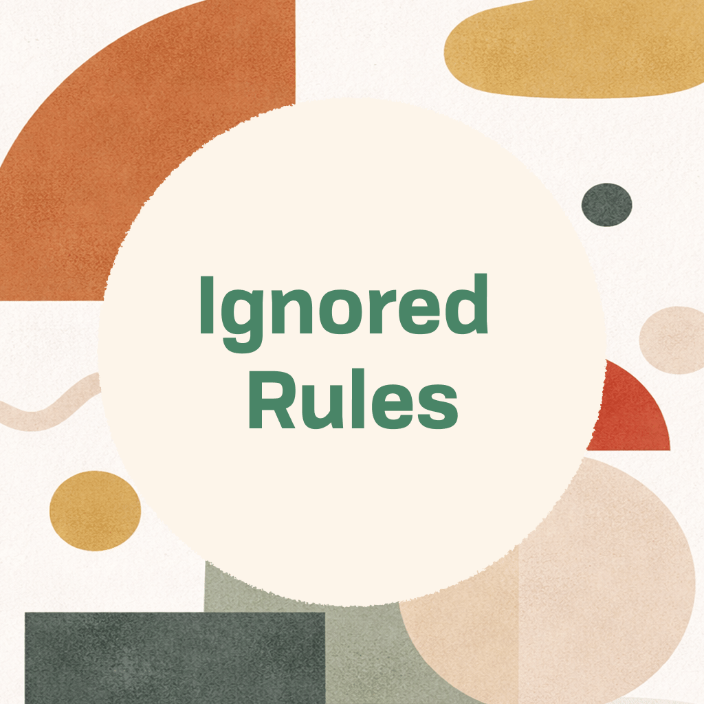 Title card reading 'Ignored Rules' in green type on a cream circle, framed by abstract organic shapes in rust orange, gold, sage green, and tan